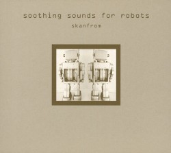 Soothing Sounds for Robots