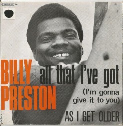 All That I’ve Got (I’m Gonna Give It to You) / As I Get Older