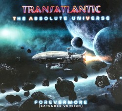 The Absolute Universe: Forevermore (extended version)