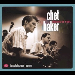 Prince of Cool - The Pacific Jazz Years (1952-1957)