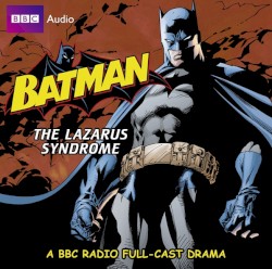 Batman: The Lazarus Syndrome