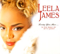 Loving You More... In the Spirit of Etta James