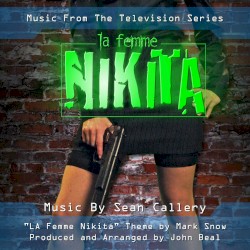 La Femme Nikita: Original Scores From the USA Network Television Series