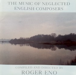 The Music of Neglected English Composers