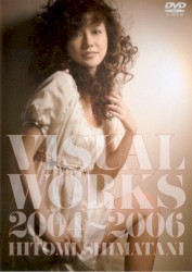 VISUAL WORKS 2004~2006