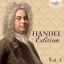 Handel Edition, Vol. 6