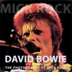 David Bowie Starman: The Photography of Mick Rock