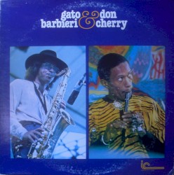 Gato Barbieri & Don Cherry