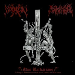 Two Barbarians: A Vulgar Abomination of Satan's Intolerant Warlords