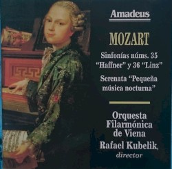 Sinfonías Núms. 35 "Haffner" y 36 "Linz". Serenata "Pequeña Música Nocturna"