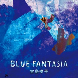 BLUE FANTASIA