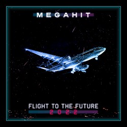 Flight To The Future (2022 version)