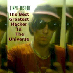 The Best Greatest Hacker In the Universe