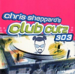 Chris Sheppard's Club Cutz 303