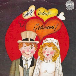 Verlieft, verloofd, getrouwd