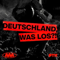 Deutschland, was los?!