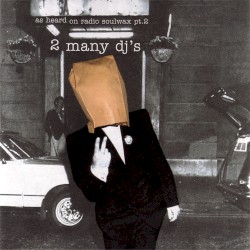 As Heard on Radio Soulwax, Part 2