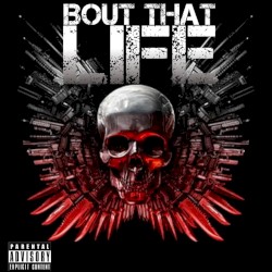 Bout That Life