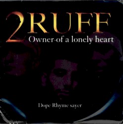 Owner of a Lonely Heart / Dope Rhyme Sayer