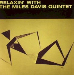 Relaxin’ With the Miles Davis Quintet