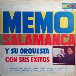 Memo Salamanca y su orquesta con sus éxitos