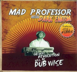 The Next Revolution Will Be Dub Wise