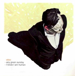 Any Given Sunday / I Know I Am Human