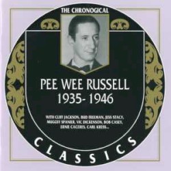 The Chronological Classics: Pee Wee Russell 1935-1946