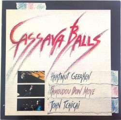 Cassava Balls: Live at “Praxis ’85”