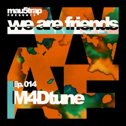 we are friends radio - episode 014