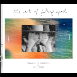 The Art of Falling Apart (Collaborative Collection)