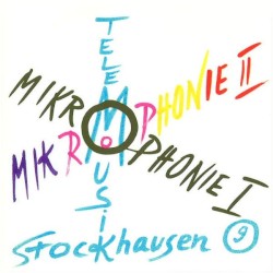 Stockhausen Edition, no. 9: Mikrophonie I / Mikrophonie II / Telemusik