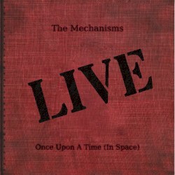 Once Upon a Time (In Space) [Live] - 2014