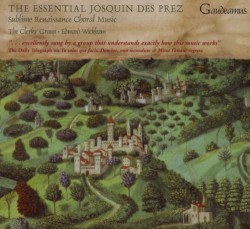 The Essential Josquin des Prez