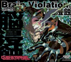 Brain Violation.感脳侵食