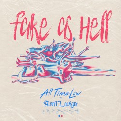 Fake as Hell (with Avril Lavigne)