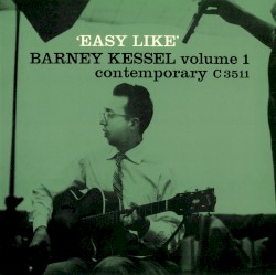 Barney Kessel, Volume 1: Easy Like