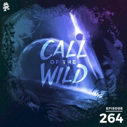 2019-09-04: 264 – Monstercat: Call of the Wild