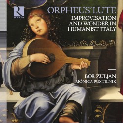 Orpheus' Lute. Improvisation and Wonder in Humanist Italy