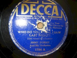 Who Do You Think I Saw Last Night / At Your Beck and Call