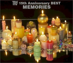 TRF 15th Anniversary BEST MEMORIES