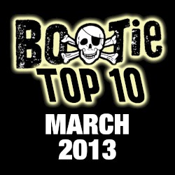 Bootie Top 10 – March 2013