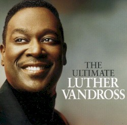 The Ultimate Luther Vandross