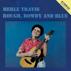 Rough, Rowdy and Blue