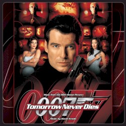 Tomorrow Never Dies (Music from the MGM Motion Picture)