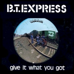 Give It What You Got