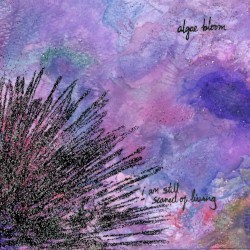 I Am Still Scared of Living