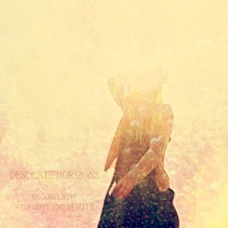 We Are Light, With Love And Purity