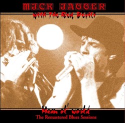 Mean Ol' World (Mickboy Remaster)