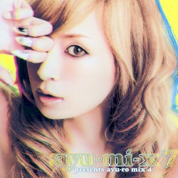 ayu‐mi‐x 7 presents ayu‐ro mix 4